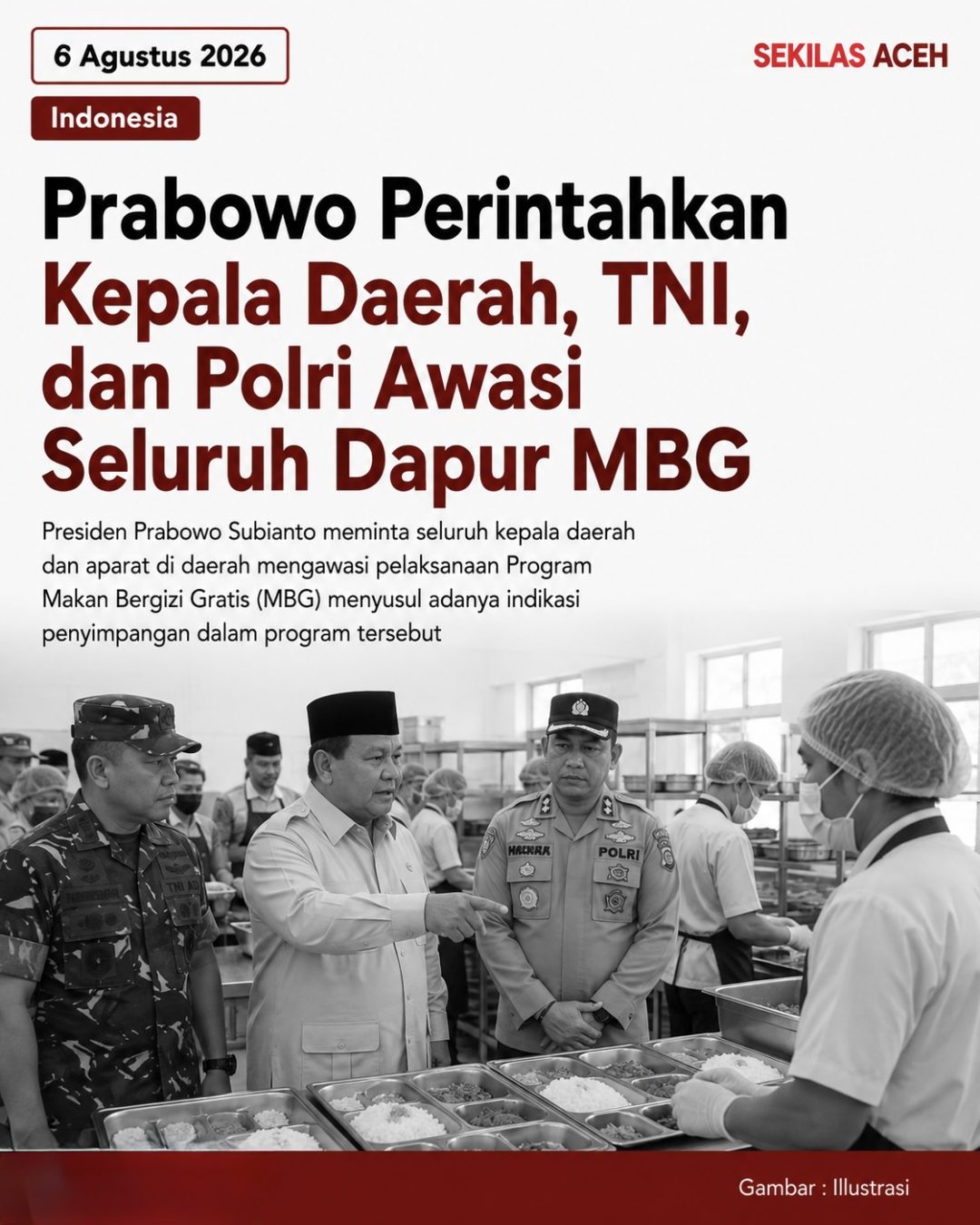 Prabowo Perintahkan Kepala Daerah, TNI, dan Polri Awasi Seluruh Dapur MBG