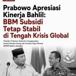 Prabowo Apresiasi Kinerja Bahlil: BBM Subsidi Tetap Stabil di Tengah Krisis Global