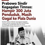 Prabowo Sindir Kegagalan Timnas: Hampir 300 Juta Penduduk, Masih Gagal ke Piala Dunia