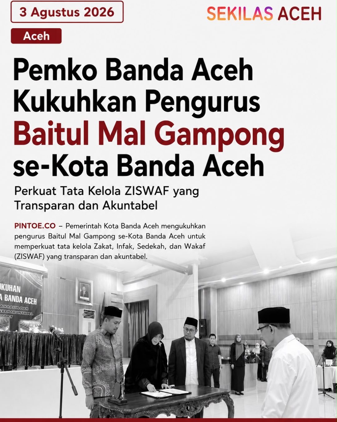 Pemko Banda Aceh Kukuhkan Pengurus Baitul Mal Gampong se-Kota Banda Aceh Perkuat Tata Kelola ZISWAF yang Transparan dan Akuntabel