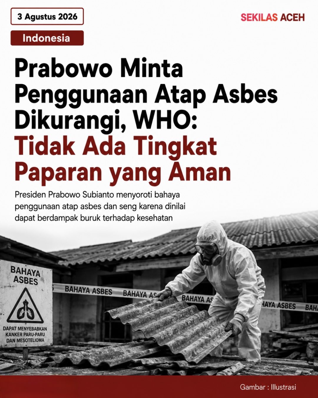 Prabowo Minta Penggunaan Atap Asbes Dikurangi, WHO: Tidak Ada Tingkat Paparan yang Aman