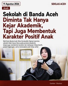Sekolah di Banda Aceh Diminta Tak Hanya Kejar Akademik, Tapi Juga Membentuk Karakter Positif Anak