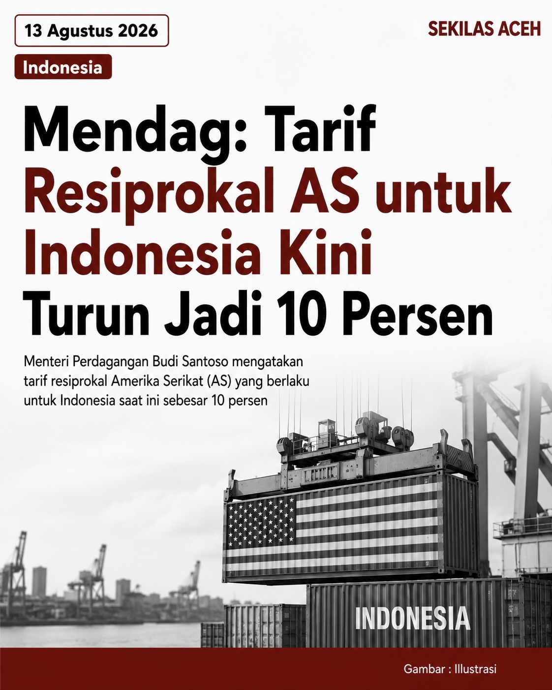 Mendag: Tarif Resiprokal AS untuk Indonesia Kini Turun Jadi 10 Persen