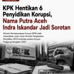 KPK Hentikan 6 Penyidikan Korupsi, Nama Putra Aceh Indra Iskandar Jadi Sorotan