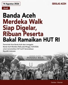 Banda Aceh Merdeka Walk Siap Digelar, Ribuan Peserta Bakal Ramaikan HUT RI