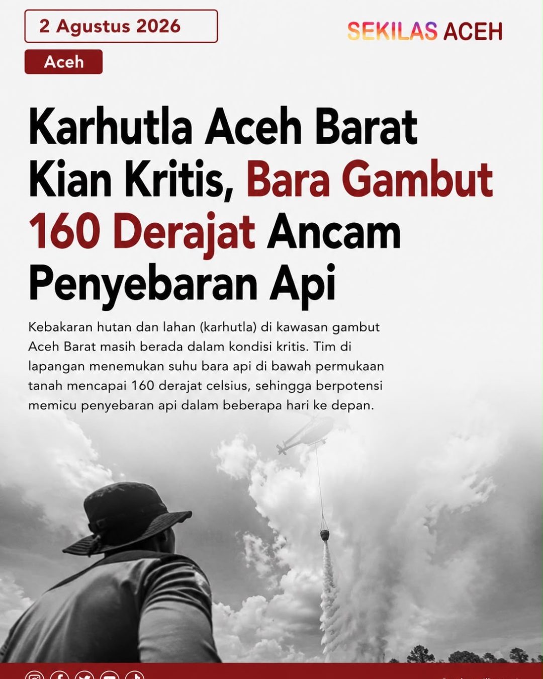 Karhutla Aceh Barat Kian Kritis, Bara Gambut 160 Derajat Ancam Penyebaran Api