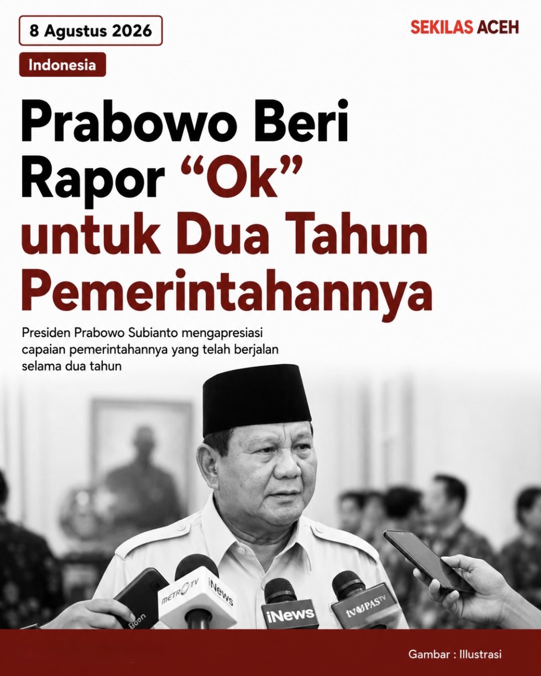 Prabowo Beri Rapor “Ok” untuk Dua Tahun Pemerintahannya