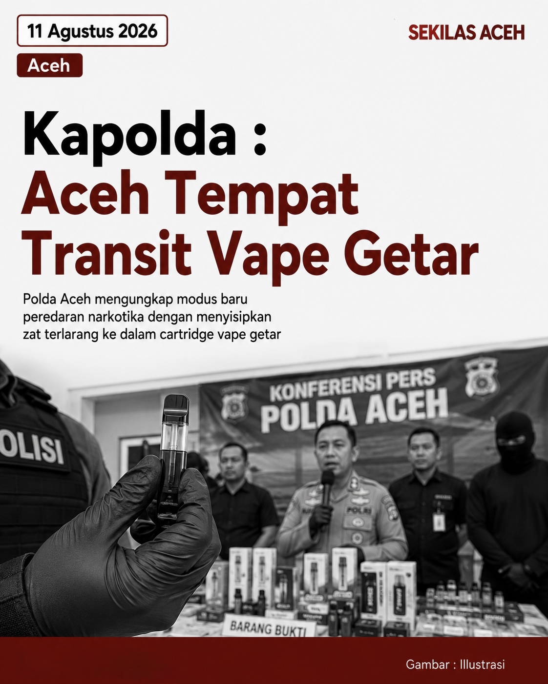 Kapolda : Aceh Tempat Transit Vape Getar