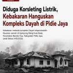 Diduga Korsleting Listrik, Kebakaran Hanguskan Kompleks Dayah di Pidie Jaya