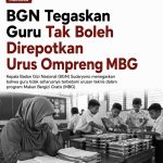 BGN Tegaskan Guru Tak Boleh Direpotkan Urus Ompreng MBG