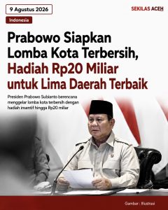Prabowo Siapkan Lomba Kota Terbersih, Hadiah Rp20 Miliar untuk Lima Daerah Terbaik