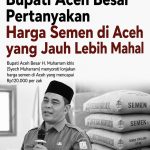 Bupati Aceh Besar Pertanyakan Harga Semen di Aceh yang Jauh Lebih Mahal