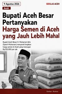 Bupati Aceh Besar Pertanyakan Harga Semen di Aceh yang Jauh Lebih Mahal