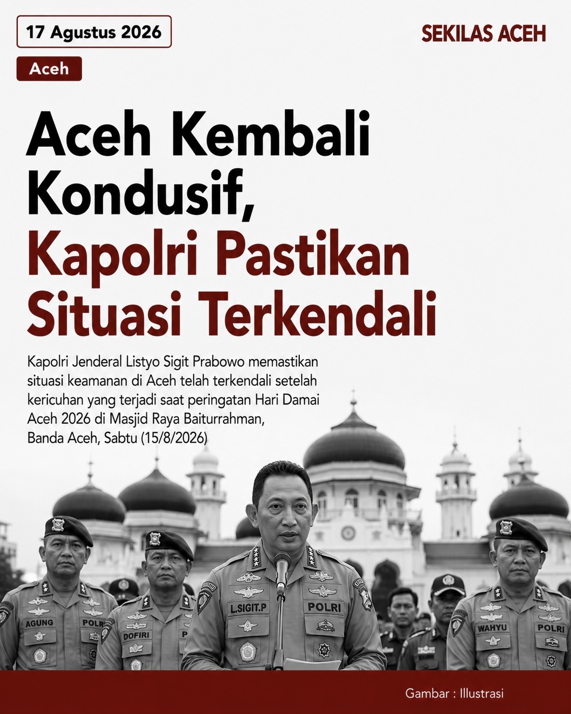 Aceh Kembali Kondusif, Kapolri Pastikan Situasi Terkendali