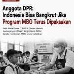 Anggota DPR: Indonesia Bisa Bangkrut Jika Program MBG Terus Dipaksakan