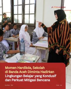 Momen Hardikda, Sekolah di Banda Aceh Diminta Hadirkan Lingkungan Belajar yang Kondusif dan Perkuat Mitigasi Bencana
